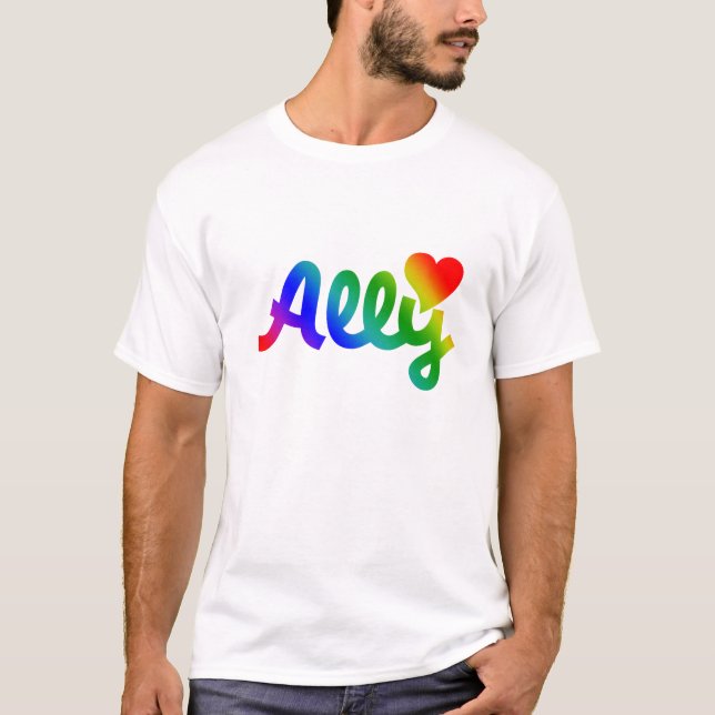 Gay Rights ALLY T-Shirt (Front)