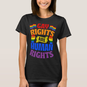 Gay Rights Are Human Rights Cute LGBTQ Gay Rights T-Shirt