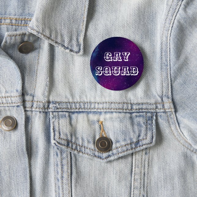 Gay Squad Customisable Galaxy 6 Cm Round Badge (In Situ)