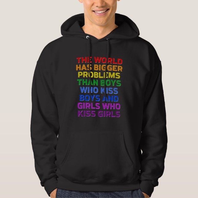 Gay The World Has Bigger Problems Rainbow LGBT Pri Hoodie (Front)