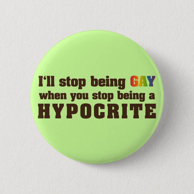 Gay Vs. Hypocrite 6 Cm Round Badge (Front)