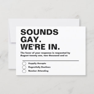 Gay Wedding Sounds Gay Im In RSVP Card
