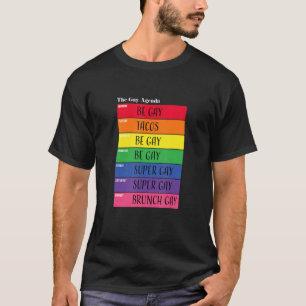 Gay Weekly Agenda Lgbt Pride  Rainbow 1 T-Shirt