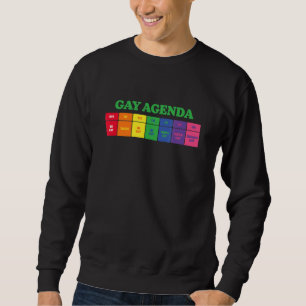 Gay Weekly Agenda Lgbt Pride  Rainbow 2 Sweatshirt