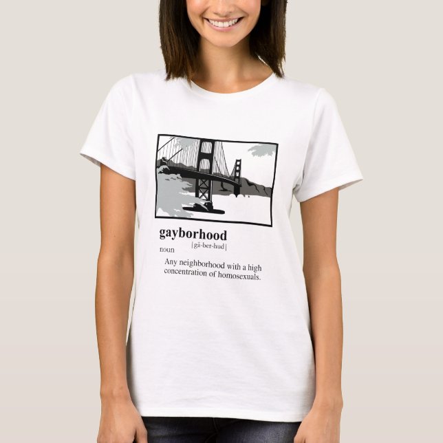 GAYBORHOOD T-Shirt (Front)