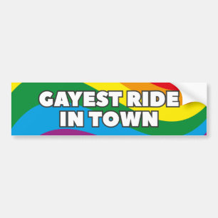Gayest Ride In Town Bumper Sticker