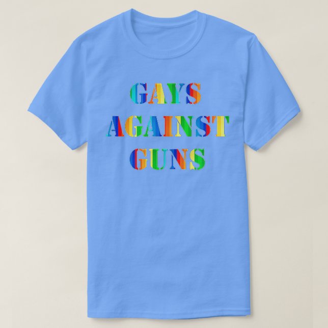 Gays Against Guns Rainbow Protest March Resist  T-Shirt (Design Front)