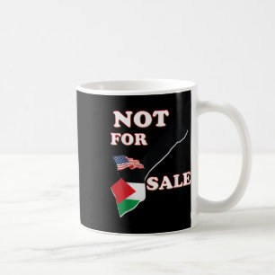 Gaza Strip Trump Not For Sale  Coffee Mug