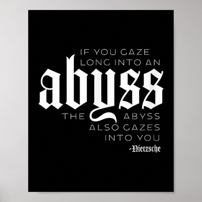 Gaze Into The Abyss Nietzsche Quote - Clic Fit  Poster (Front)