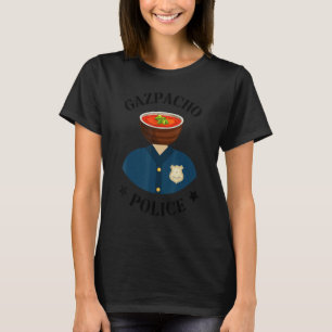 Gazpacho Police Greene Funny Gazpacho Police Meme  T-Shirt