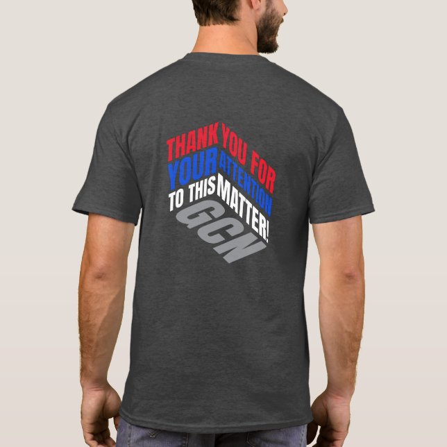 'GCN' Parody Thank You For Your Attention Graphic T-Shirt (Back)