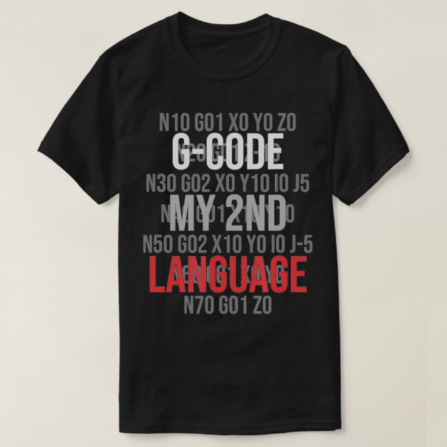 GCode my 2nd Language  T-Shirt (Design Front)