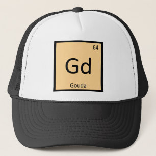 Gd - Gouda Cheese Chemistry Periodic Table Symbol Trucker Hat