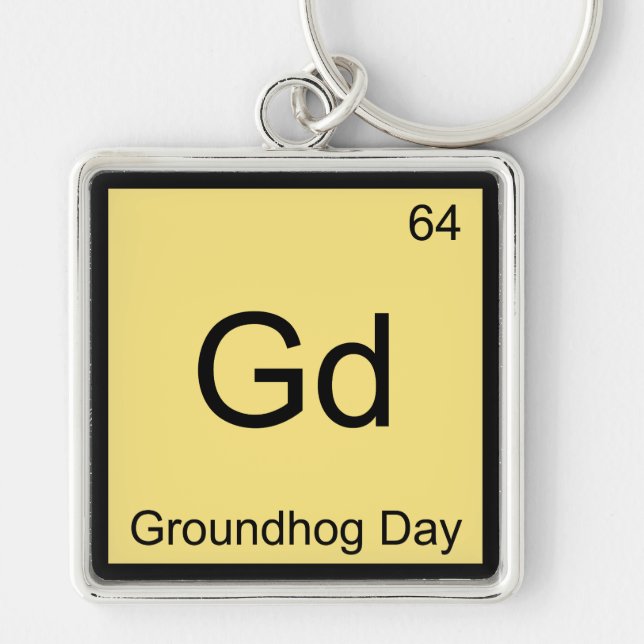 Gd - Groundhog Day Chemistry Element Symbol Tee Key Ring (Front)