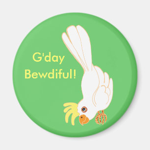 G'day bewdiful! magnet