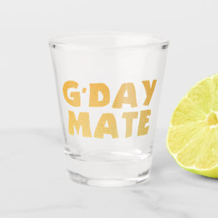 G'Day Mate Shot Glass