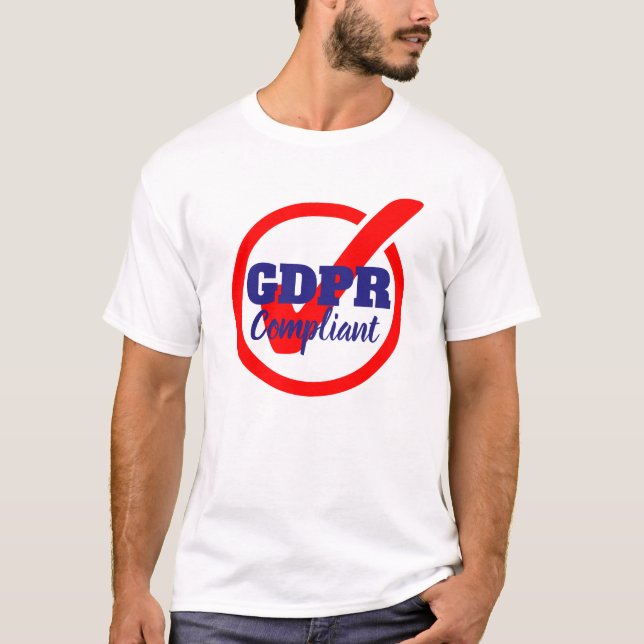 GDPR Compliant General Data Protection Regulation T-Shirt (Front)