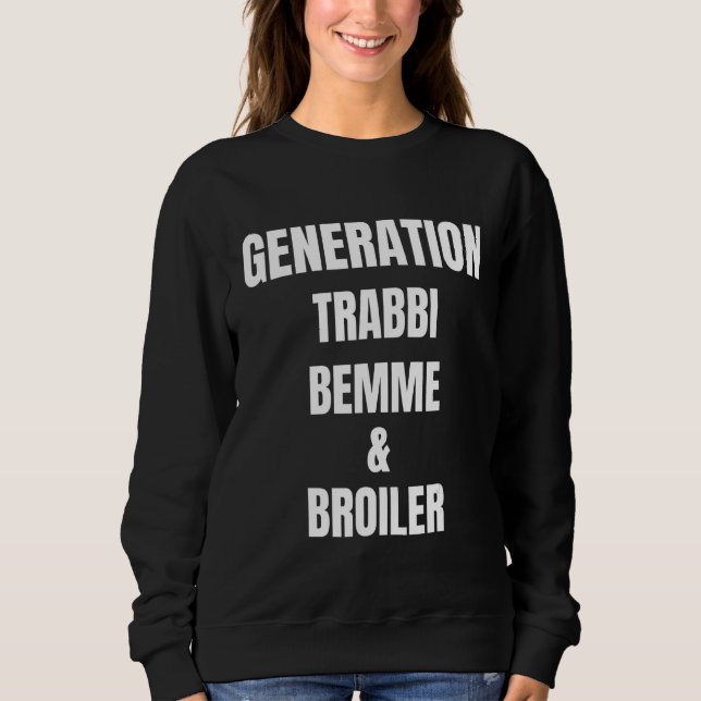 Gdr  Generation Trabbi Bemme & Broiler Ddr Sweatshirt (Front)
