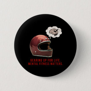 Gearing Up For Life. Mental Fitness S Sticker 6 Cm Round Badge