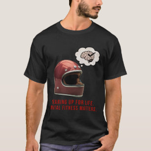 Gearing Up For Life. Mental Fitness S Sticker T-Shirt