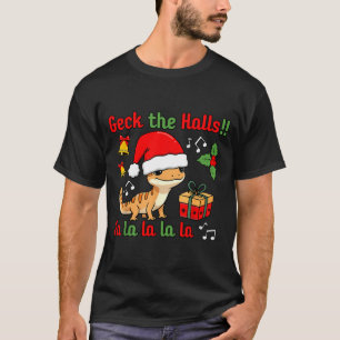 Geck The Halls Leopard Gecko Christmas Pun Pet Own T-Shirt