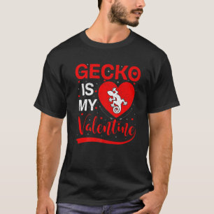 Gecko Is My Valentine Funny Heart Gecko Valentines T-Shirt