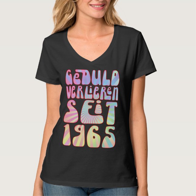 Geduld Verlieren Seit 1965 58 Jahre Alter Geburtst T-Shirt (Front)