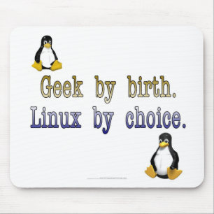 Geek by birth. Linux by choice. Mouse Pad