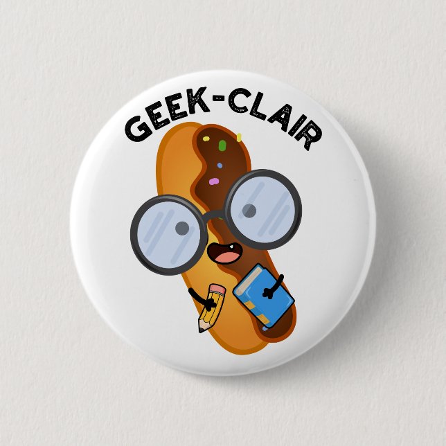 Geek-clair Funny Eclair Pun  6 Cm Round Badge (Front)