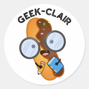 Geek-clair Funny Eclair Pun  Classic Round Sticker