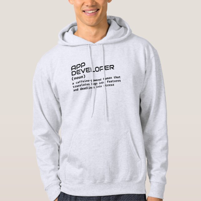 Geek Humour – Funny App Developer Definition Hoodi Hoodie (Front)