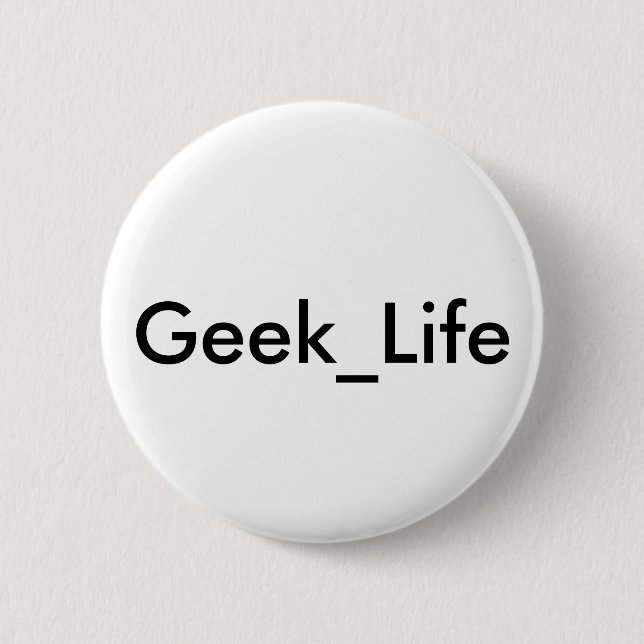 Geek_Life Button (Front)