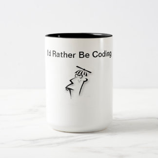 Geek Mug - I'd Rather Be Coding