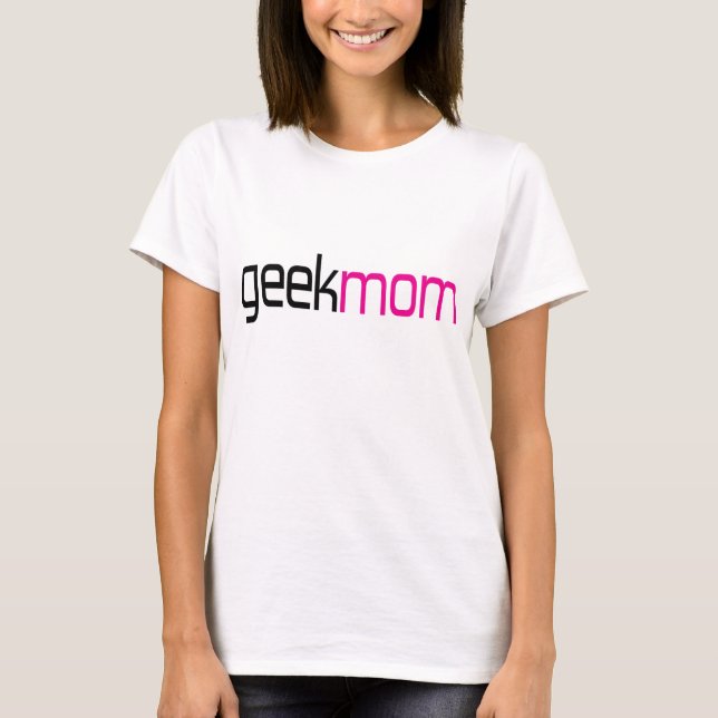 Geek Mum T-Shirt (Front)
