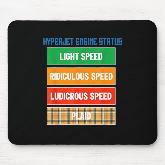 Geek Nerdy Hyperjet Engine Status Design Mouse Pad (Front)