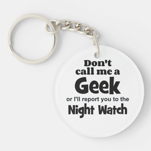 Geek Night Watch bf Key Ring (Front)
