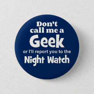 Geek Night Watch wf 6 Cm Round Badge