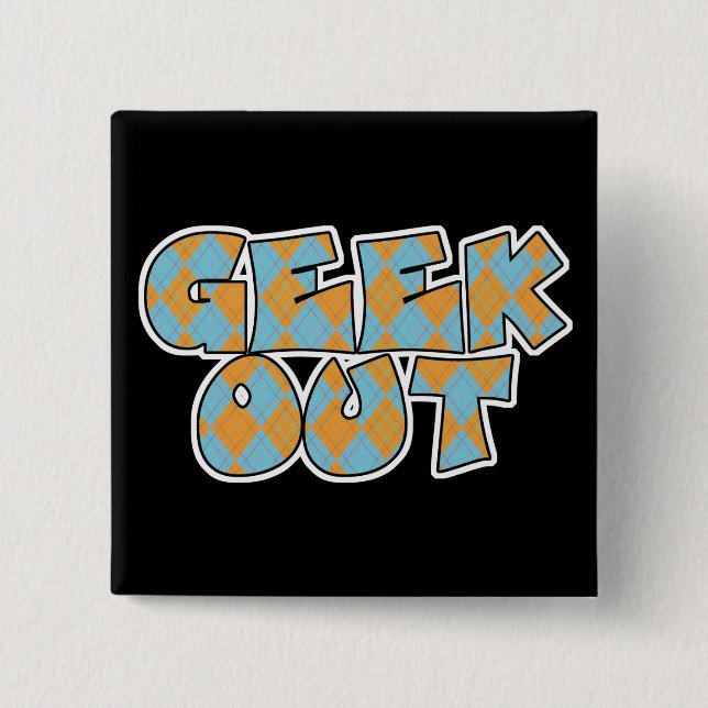 Geek Out Argyle Text Design 15 Cm Square Badge (Front)