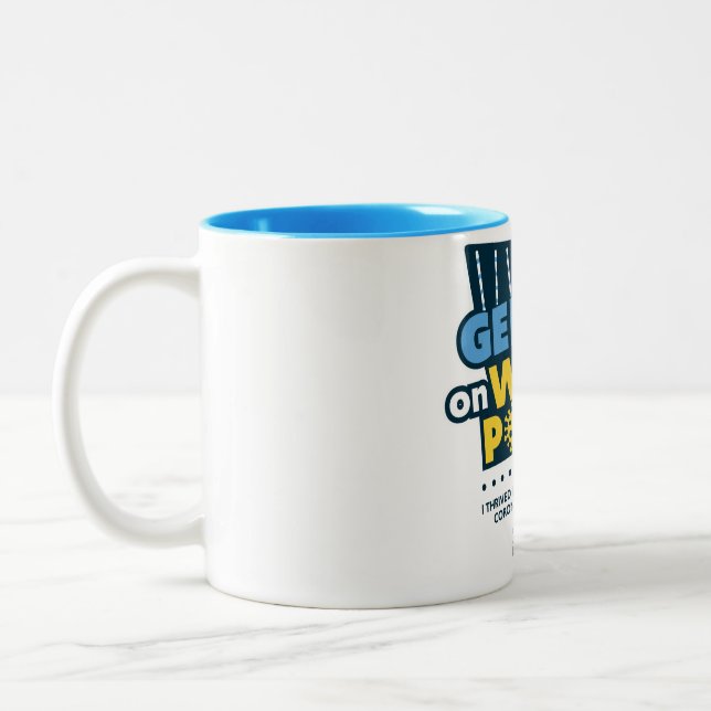 Geek Out on Weaves Coffee Mug (Left)