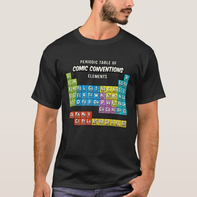 Geek Periodic Table Of Comic Books Convention T-Shirt (Front)