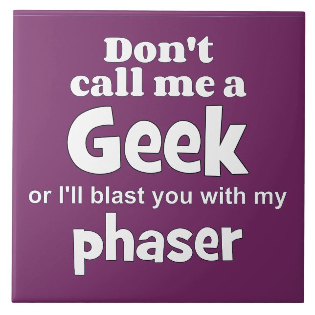 Geek phaser wf tile (Front)