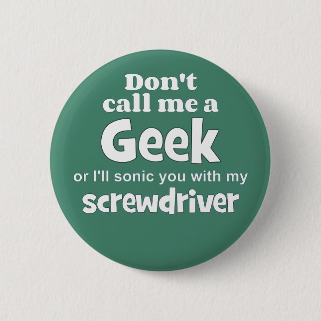 Geek screwdriver wf 6 cm round badge (Front)