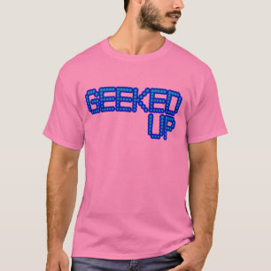 GEEKED UP blue jerkin jerk dance guys an girls T-Shirt