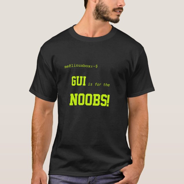 Geeky GUI is for Noobs dark tee (Front)