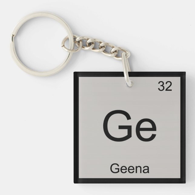 Geena Name Chemistry Element Periodic Table Key Ring (Front)