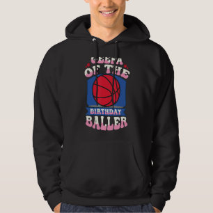 Geepa Of The Birthday Baller Basketball Theme Bday Hoodie