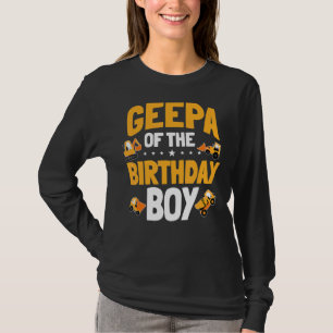 Geepa Of The Birthday Boy Construction Worker Bday T-Shirt