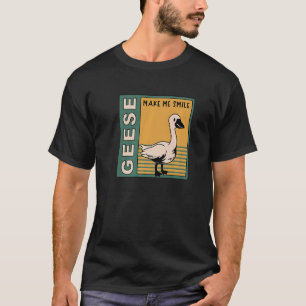 Geese Make Me Smile Cute Bird Nature Goose T-Shirt