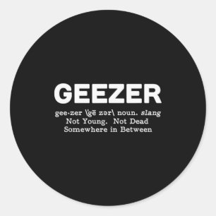 Geezer Definition - Funny Old Age Classic Round Sticker