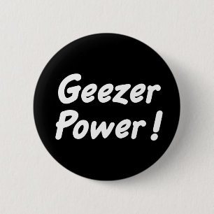 Geezer Power Button